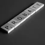 Probate Might Not Be What You Think